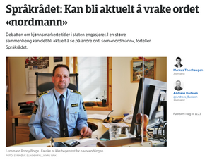 Det ble stor oppstandelse da NRK feilaktig meldte at Språkrådet mente det kan bli aktuelt å vrake ordet «nordmann». NRK har beklaget saken.